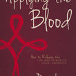 Load image into Gallery viewer, Applying the Blood: How to Release the Life & Power of Jesus' Sacrifice - Derek Prince