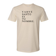 Load image into Gallery viewer, Yahvé Santo Es Tu Nombre Shirt