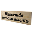 Load image into Gallery viewer, Bienvenido Tome su asiento Spanish Wood Decor