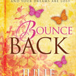 Load image into Gallery viewer, Bounce Back: When Your Heart is Empty and Your Dreams are Lost - Julie Clinton