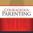 Load image into Gallery viewer, Courageous Parenting by Jack & Deb Graham