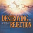 Load image into Gallery viewer, Destroying the Spirit of Rejection - John Eckhardt