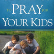 Load image into Gallery viewer, 52 Things to Pray for Your Kids - Jay Payleitner