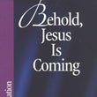 Load image into Gallery viewer, Behold, Jesus Is Coming: Revelation - Kay & David Arthur