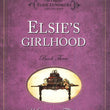 Load image into Gallery viewer, Elsie's Childhood Book 3 - Martha Finley
