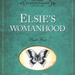 Load image into Gallery viewer, Elsie's Womanhood Book 4 - Martha Finley