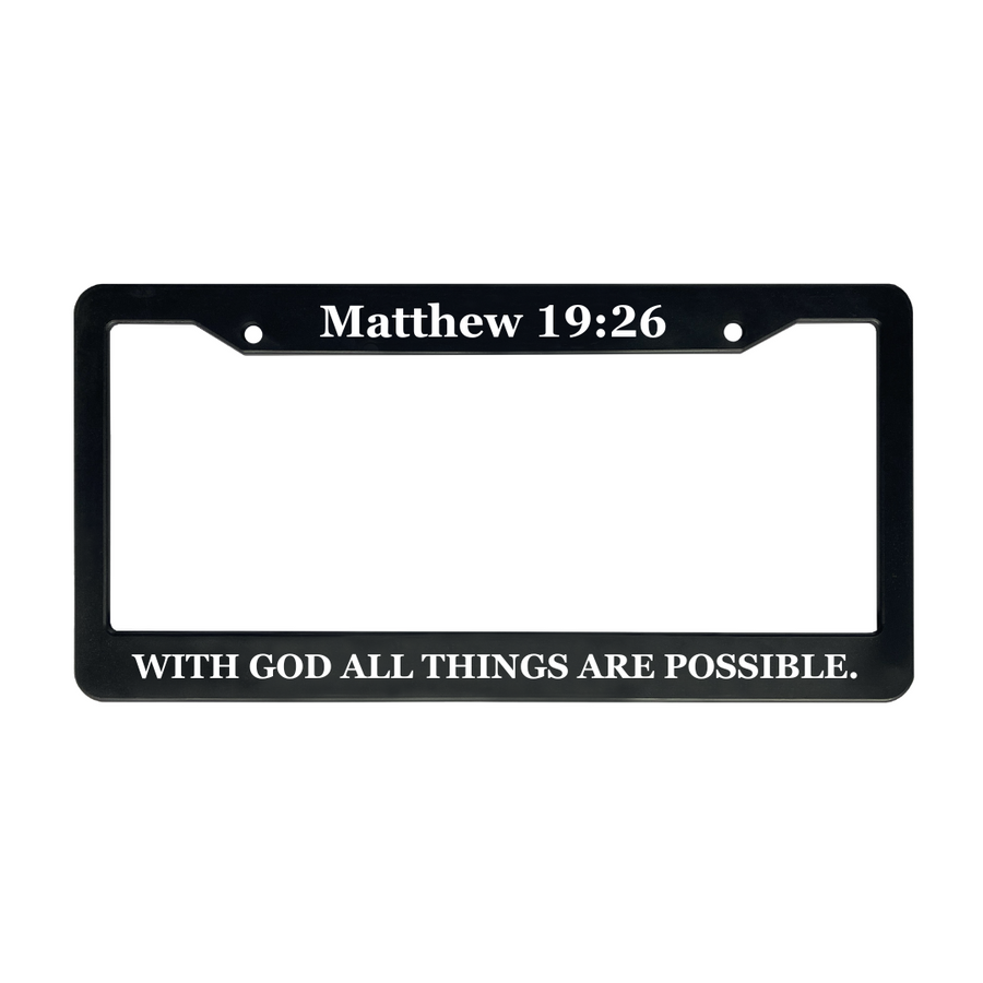 Matthew 19:26 With God all Things Are Possible. | Christian License Plate Frame