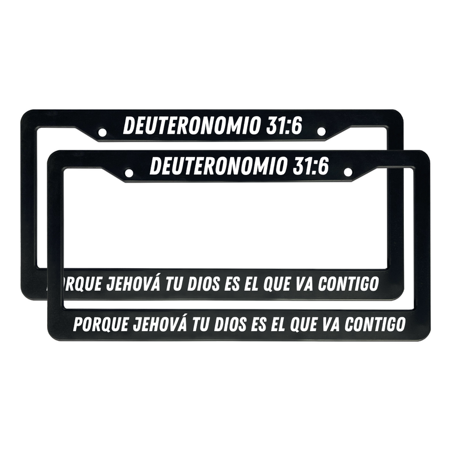 Deuteronomio 31:6 Christian Spanish License Plate Frame | Porta Placas Cristiano para Matriculas en Español