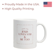Load image into Gallery viewer, Jesus Loves You &amp; Me Too | John 3:16 Christian Bible Verse Coffee Mug

