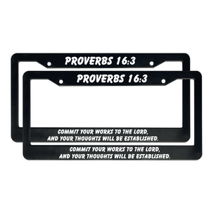 Proverbs 16:3 Commit Your Works to The Lord, And Your Thoughts Will Be Established. | Christian License Plate Frame