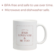 Load image into Gallery viewer, Jesus Loves You &amp; Me Too | John 3:16 Christian Bible Verse Coffee Mug
