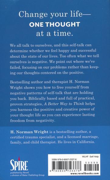 A Better Way to Think - H. Norman Wright