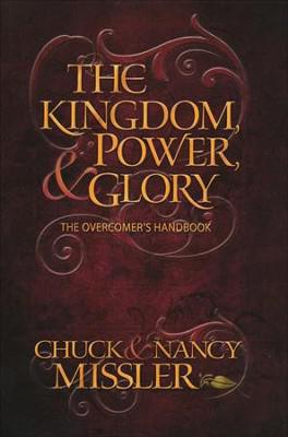 The Kingdom, Power & Glory - Chuck & Nancy Missler