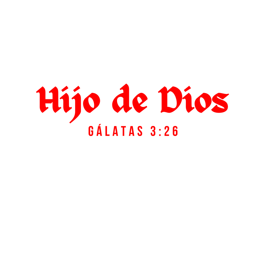 Hijo De Dios Gálatas 3:26 Shirt