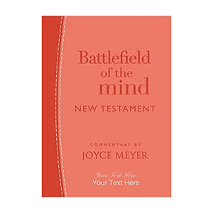 Personalized Custom Text Your Name Battlefield of The Mind New Testament: Commentary by Joyce Meyer Coral LuxLeather