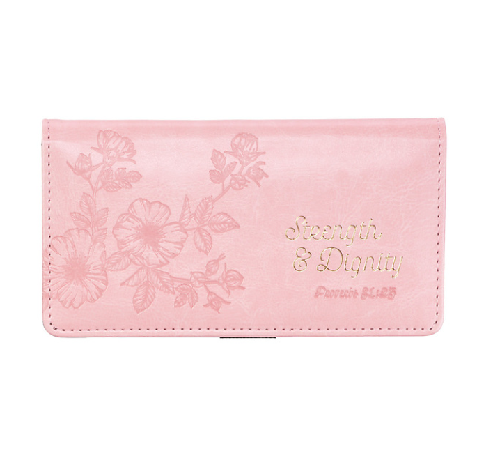 Strength & Dignity Proverbs 31:25 Pink Checkbook Cover