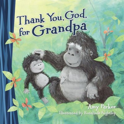 Thank You God For Grandpa - Amy Parker