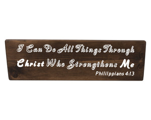 Philippians 4:13 I Can Do All Thing Through Christ Wood Decor