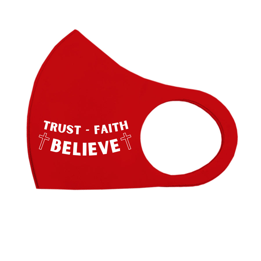 Trust Faith Believe Breathable Stretch Fit Mask