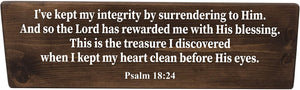 Psalm 18:24 The Lord Has Rewarded Me With His Blessing Wood Decor