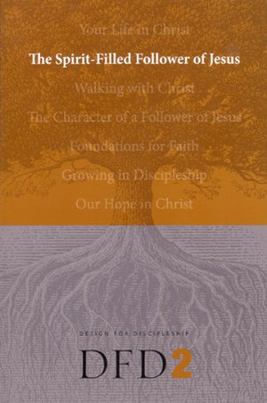 The Spirit-Filled Follower of Jesus (Design for Discipleship) [Paperback] The Navigators