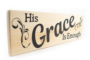 His Grace Is Enough Wood Decor