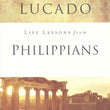Load image into Gallery viewer, Life Lessons From Philippians, 2018 Edition - Max Lucado
