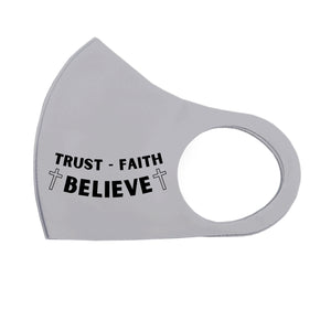 Trust Faith Believe Breathable Stretch Fit Mask