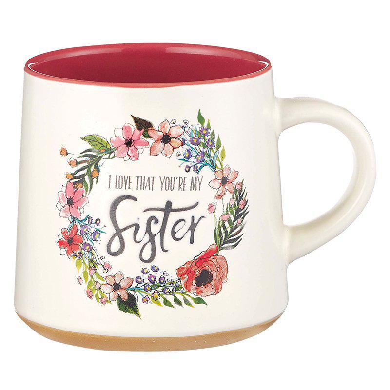 I Love That You're My Sister Mug