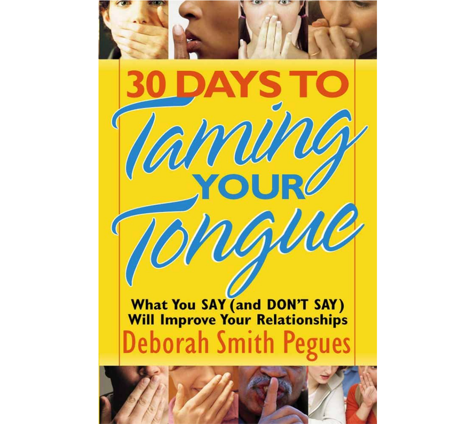 30 Days Taming Your Kids Tongue - Deborah Smith Pegues