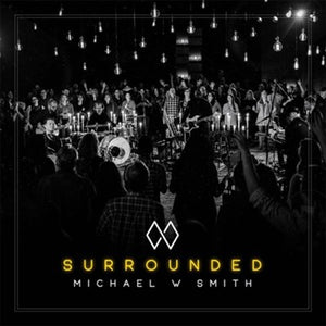 Surrounded - Michael Smith CD