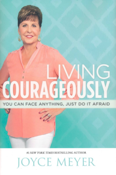Living Courageously - Joyce Meyer