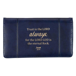 Trust in the LORD Always Isaiah 26:4 Navy Blue Faux Leather Checkbook Cover