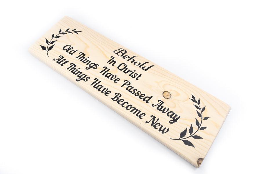 2 Corinthians 5:17 All Things Have Become New Wood Decor