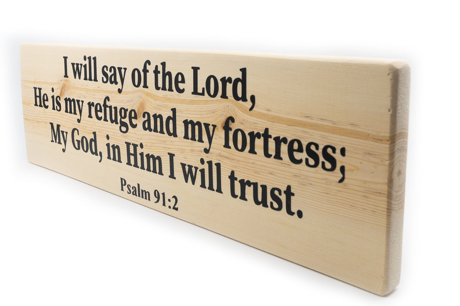 Psalm 91:2 God Is My Refuge and Fortress Wood Decor