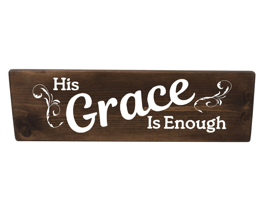 His Grace Is Enough Wood Decor