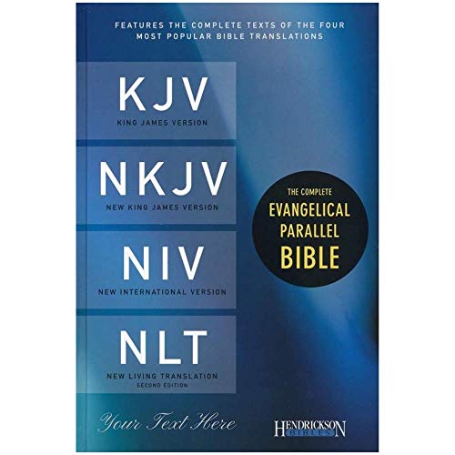 Personalized Complete Evangelical Parallel Bible KJV/NKJV/NIV/NLT