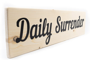 Daily Surrender Wood Decor