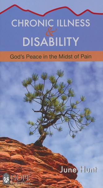 Chronic Illness & Disability [Hope For The Heart Series] - June Hunt