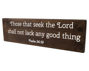 Psalm 34:10 Those That Seek The Lord Shall Not Lack Wood Decor