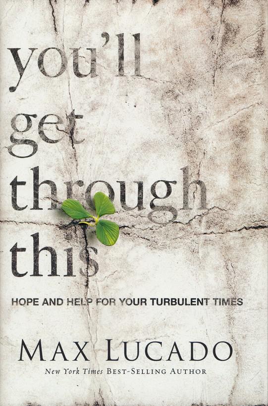 You'll Get Through This - Max Lucado