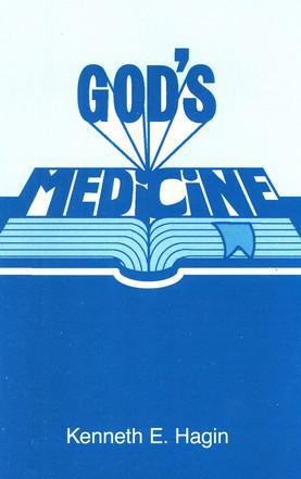 God's Medicine - Kenneth E. Hagin
